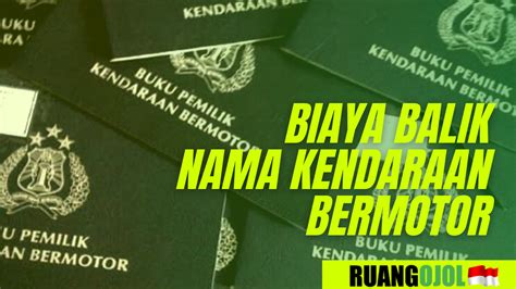 4 Langkah Hemat Biaya Balik Nama Motor: Bisa Bikin Rp 500.000? Yuk, Cek! 4 Langkah Hemat Biaya Balik Nama Motor: Bisa Bikin Rp 500.000? Yuk, Cek!