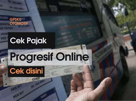 5 Cara Jitu Cek Pajak Progresif Mobil: Hindari Denda and Hemat Ratusan Ribu!