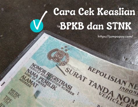 7 Cara Cek Nomor BPKB Online Dengan Mudah dan Cepat, Anti Ribet! 7 Cara Cek Nomor BPKB Online Dengan Mudah dan Cepat, Anti Ribet!