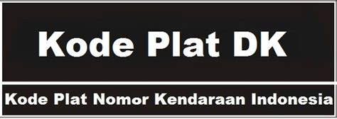 7 Arti dan Makna Dibalik Plat Mobil DK yang Perlu Kamu Ketahui! 7 Arti dan Makna Dibalik Plat Mobil DK yang Perlu Kamu Ketahui!