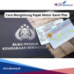 7 Langkah Mudah Bayar Pajak Motor and Ganti Plat 5 Tahunan! Anti Ribet!